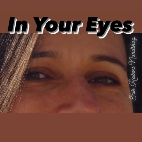 In Your Eyes | Boomplay Music