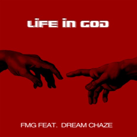 Life Is God ft. Dream Chaze | Boomplay Music