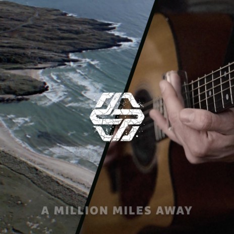 A Million Miles Away | Boomplay Music
