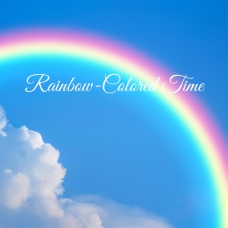 Rainbow-Colored Time