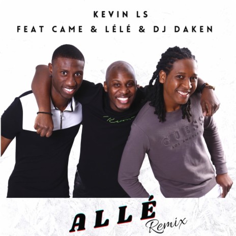 Allé (Remix) ft. Came, Lélé & DJ Daken | Boomplay Music