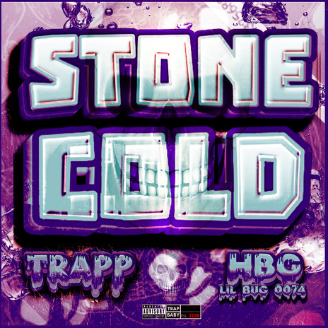 Stone Cold ft. HBG Lil Bug 0074 | Boomplay Music