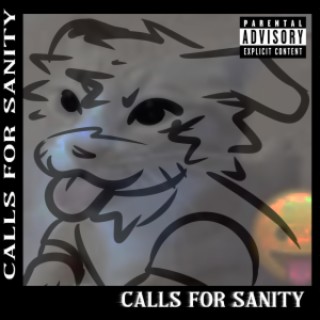 Calls for Sanity