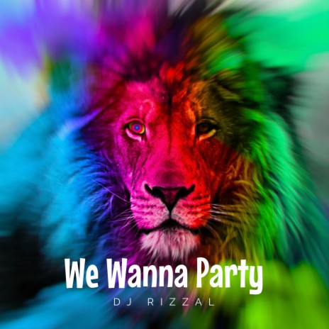 We Wanna Party | Boomplay Music