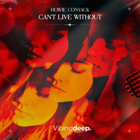 Can't Live Without | Boomplay Music