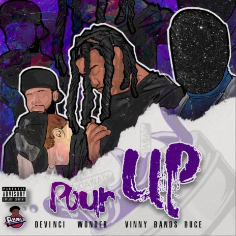 Pour Up ft. Vinny Bands, Wond3r & Duce | Boomplay Music