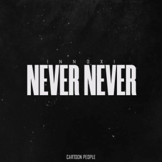 Never Never