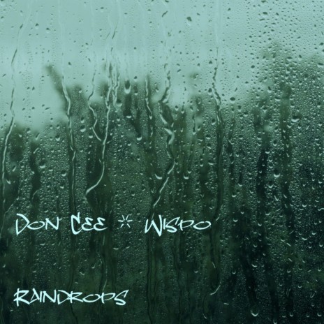 Raindrops ft. Wispo | Boomplay Music