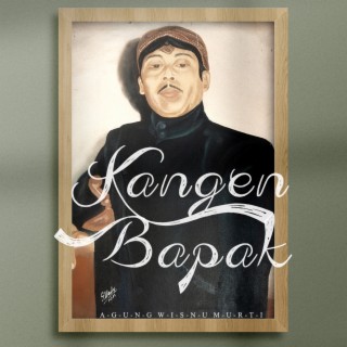 Kangen Bapak