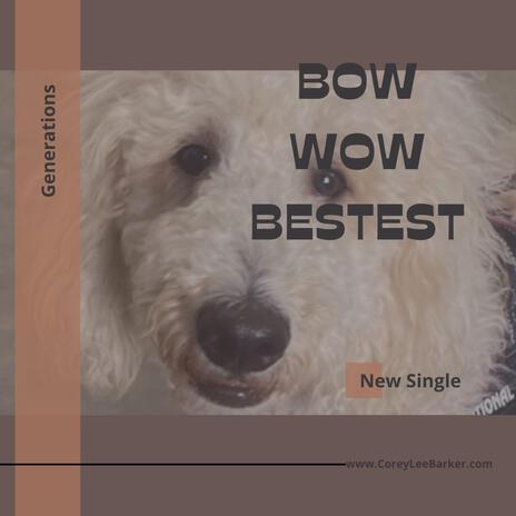 Bow Wow Bestest