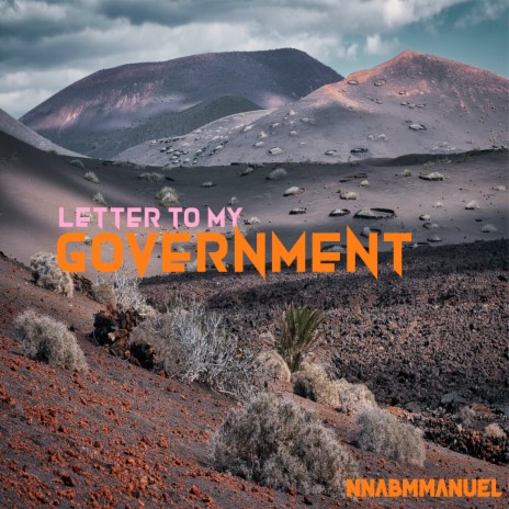 Letter to my Government | Boomplay Music