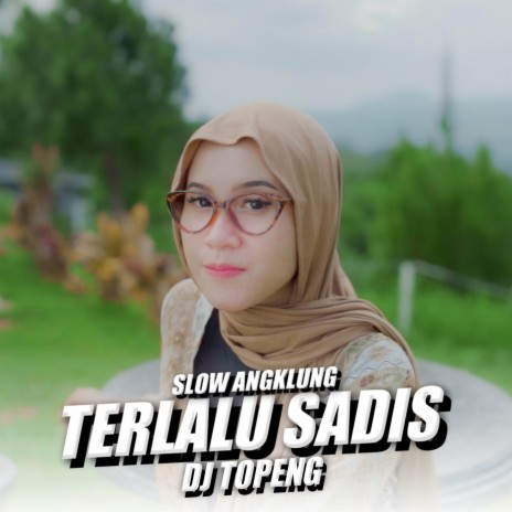 Terlalu Sadis | Boomplay Music