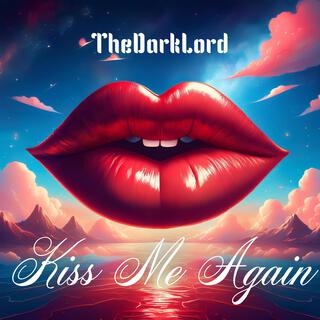 Kiss Me Again