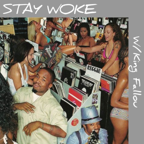Stay Woke (Remix) ft. King Fallou | Boomplay Music