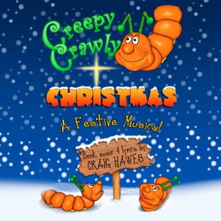 Creepy Crawly Christmas (Nativity)