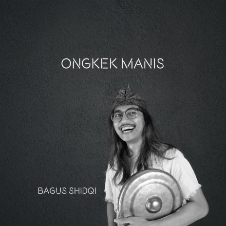 Ongkek Manis | Boomplay Music