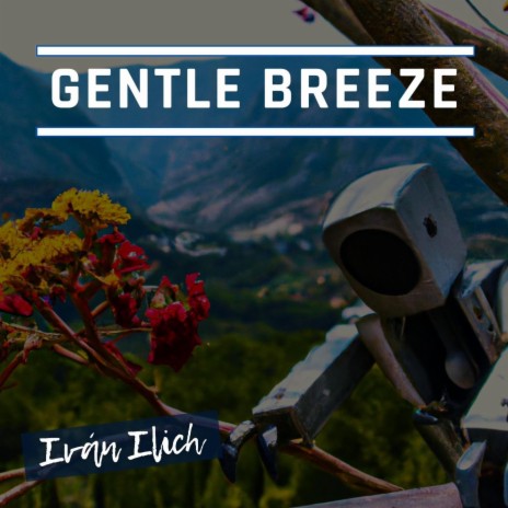 Gentle Breeze | Boomplay Music