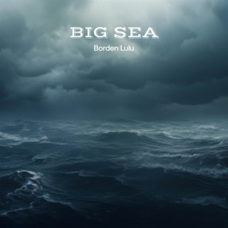 Big Sea