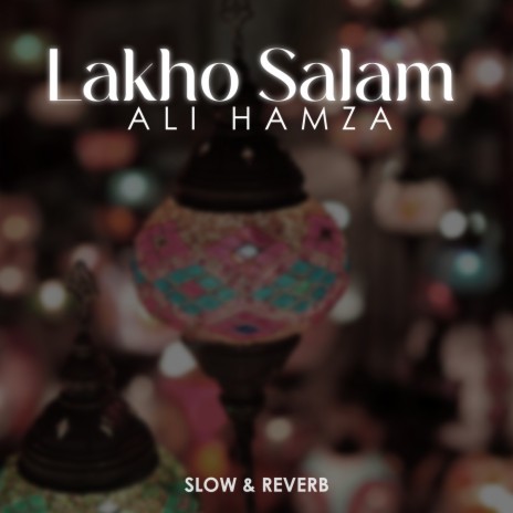 Lakho Salam Lofi | Boomplay Music