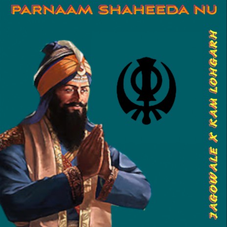 Parnaam Shaheeda Nu ft. Jagowale | Boomplay Music