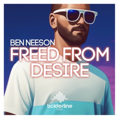 Freed From Desire (Extended Mix) | Boomplay Music