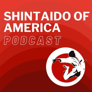 WE ARE RELEASING SEASON TWO OF THE SHINTAIDO OF AMERICA PODCAST