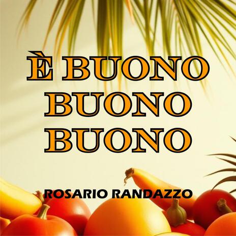 è buono buono buono | Boomplay Music