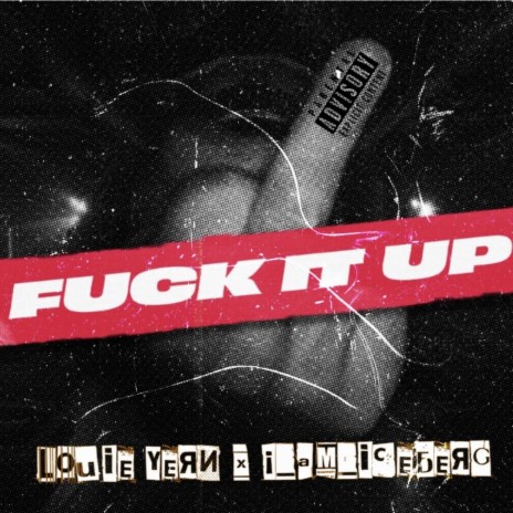 Fuck it up ft. Louie Yern | Boomplay Music