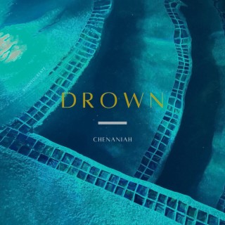 Drown lyrics | Boomplay Music