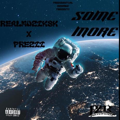 Some More ft. RealMuzikSk | Boomplay Music