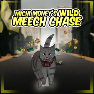 Michi Money's Wild Meech Chase ft. Lil Bubber lyrics | Boomplay Music