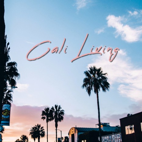 Cali Living ft. Leah Z | Boomplay Music