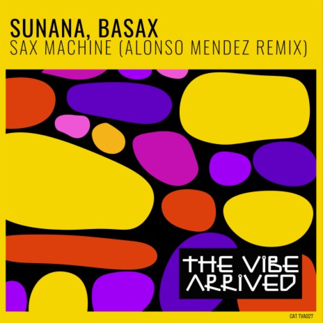 Sax Machine (Alonso Mendez Remix) ft. Basax & Alonso Mendez | Boomplay Music