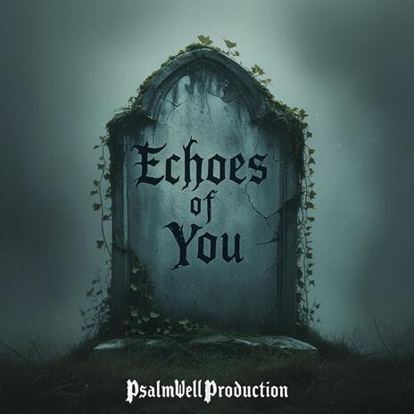 Echoes of You | Boomplay Music