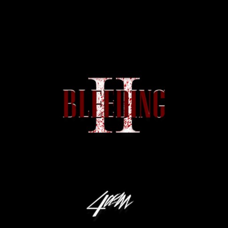 BLEEDING, Pt. 2 ft. QUINDONXDONQUIN | Boomplay Music