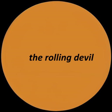 the rolling devil | Boomplay Music