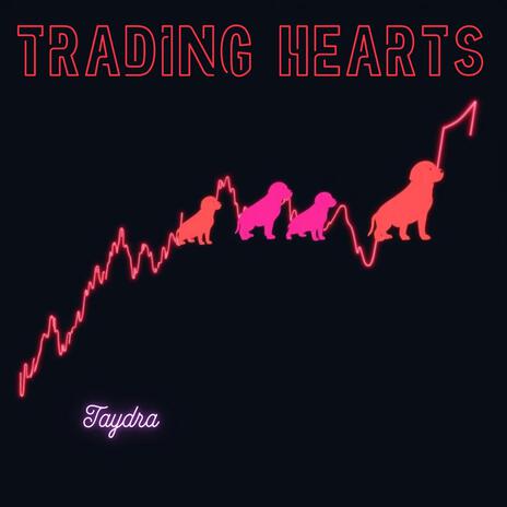 Trading Hearts | Boomplay Music