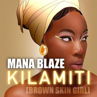 KILAMITI (Brown skin girl)