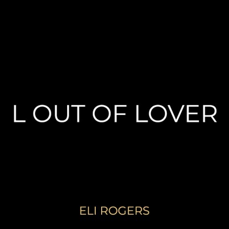 L out of Lover | Boomplay Music