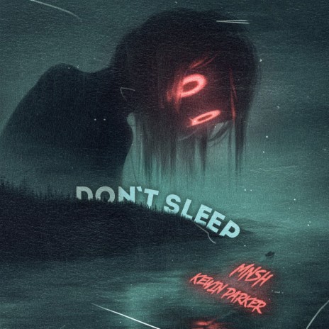 Don't Sleep ft. Kewin Parker | Boomplay Music