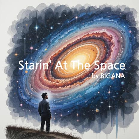 Starin’ At The Space | Boomplay Music