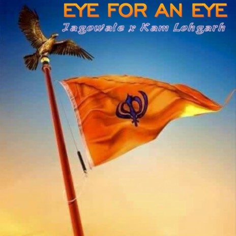Eye for an eye ft. Jagowale | Boomplay Music