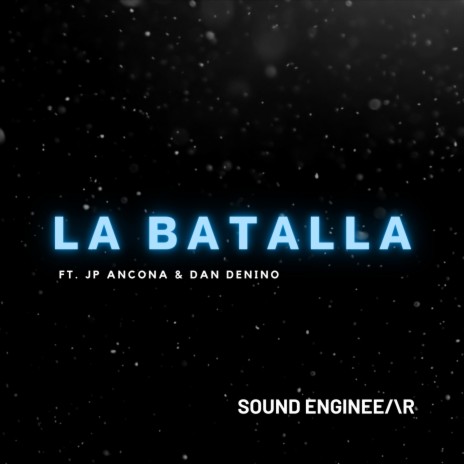 La Batalla ft. JP Ancona & Dan Denino | Boomplay Music