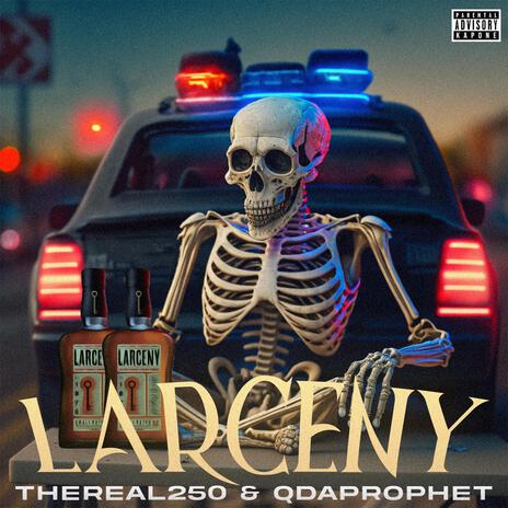 Larceny ft. Q da Prophet | Boomplay Music