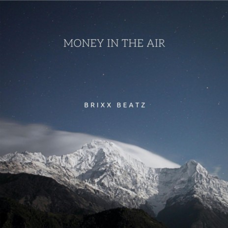 Money in the Air | Boomplay Music