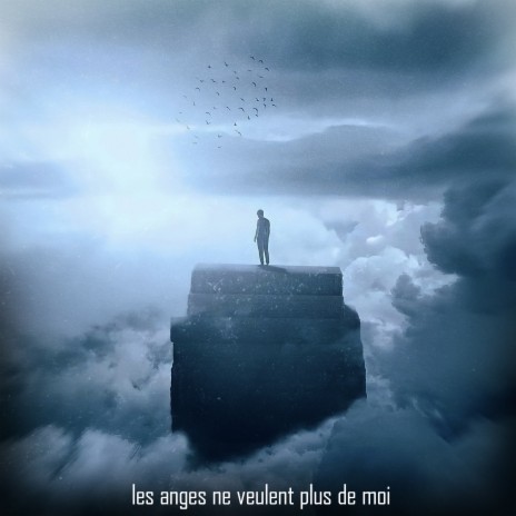 les anges ne veulent plus de moi | Boomplay Music