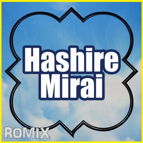 Hashire Mirai | Boomplay Music