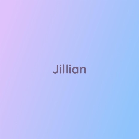 Jillian | Boomplay Music