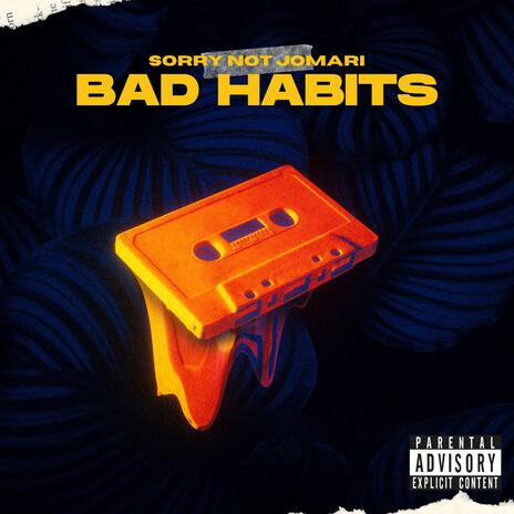 Bad Habits | Boomplay Music