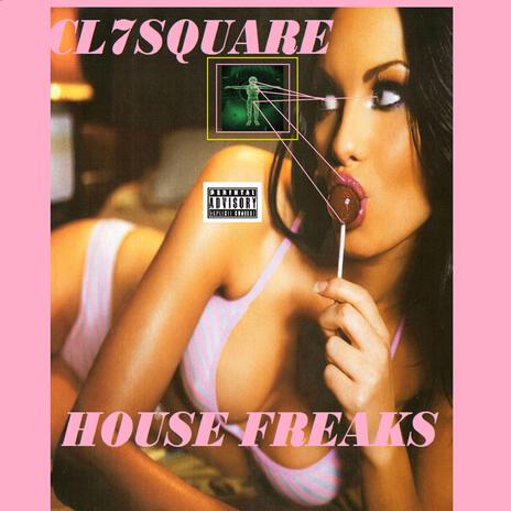 House Freaks | Boomplay Music